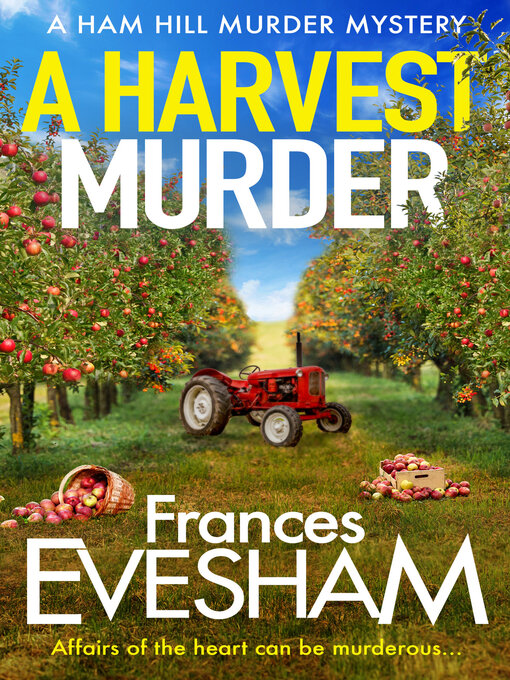 Title details for A Harvest Murder by Frances Evesham - Available